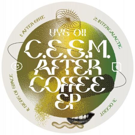C.E.S.M. - After Coffee EP (2022)