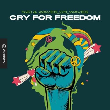 N2O & Waves_On_Waves - Cry For Freedom (2022)