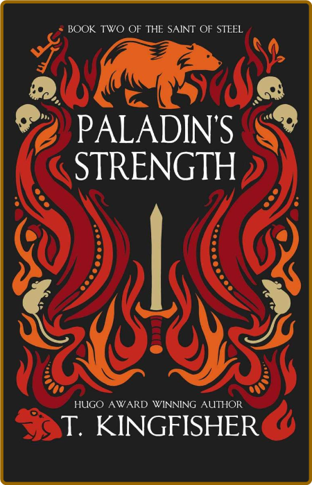 Paladin's Strength -T. Kingfisher 78bde5577ae852e2286a734d27c240ee