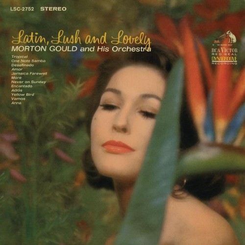Morton Gould and His Orchestra - Latin, Lush & Lovely - 2014