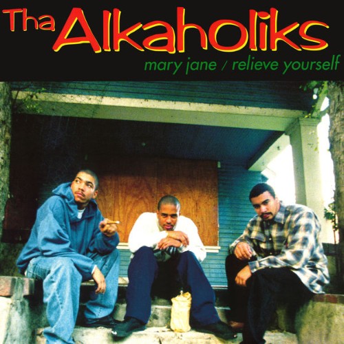 Tha Alkaholiks - Mary Jane  Relieve Yourself - 2020