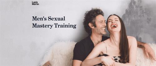 Layla Martin - The Men's Sexual Mastery Training