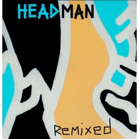 Headman - Remixed (2022)
