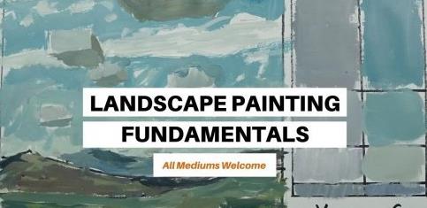 Landscape Painting Fundamentals – All Mediums Welcome
