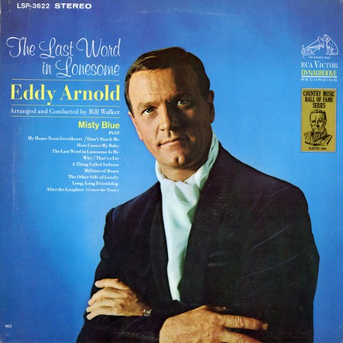 Eddy Arnold - The Last Word in Lonesome - 2016