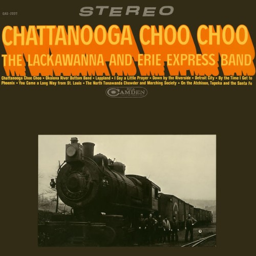 The Lackawanna and Erie Express Band - Chattanooga Choo Choo - 2018
