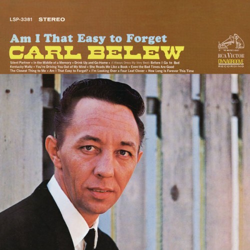 Carl Belew - Am I That Easy to Forget - 2015