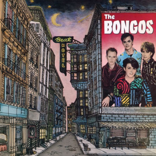 The Bongos - Beat Hotel (Expanded Edition) - 2021