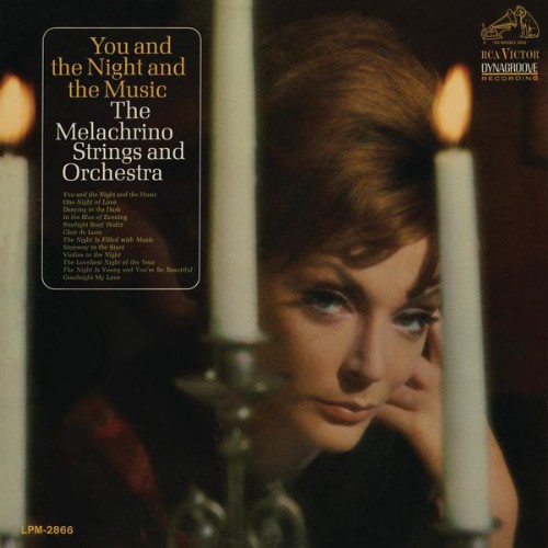 The Melachrino Strings and Orchestra - You and the Night and the Music - 2014