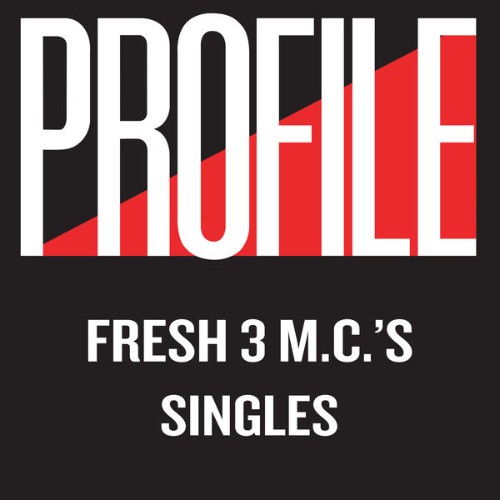 Fresh 3 MC's - Profile Singles - 2020