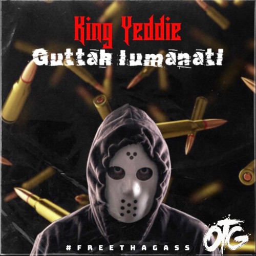 King Yeddie - Guttah Lumanti (2022)