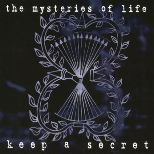 The Mysteries Of Life - Keep a Secret (Expanded Edition) - 2015