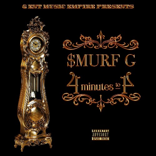 Smurf G - 4 Minutes To 4 (2022)