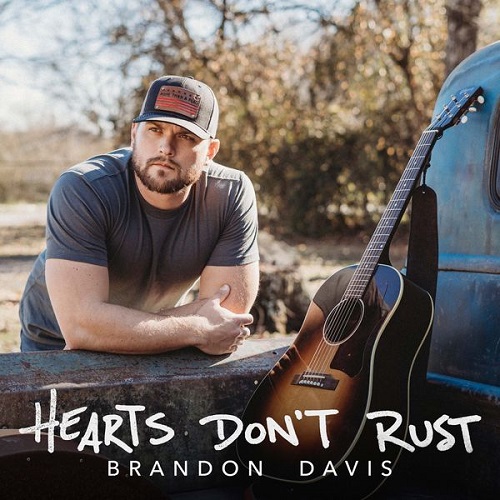 Brandon Davis - Hearts Don’t Rust [EP] (2022)