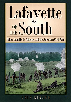 Lafayette of the South: Prince Camille de Polignac and the American Civil War