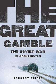 The Great Gamble: The Soviet War in Afganistan
