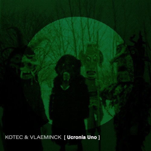 KOTEC & Vlaeminck - Ucronía Uno (2022)