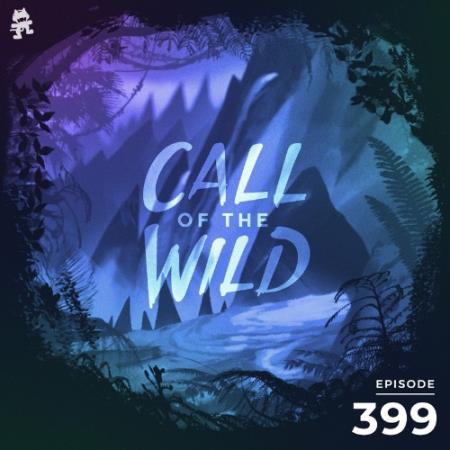 Monstercat - Monstercat Call of the Wild 399 (2022-05-04)