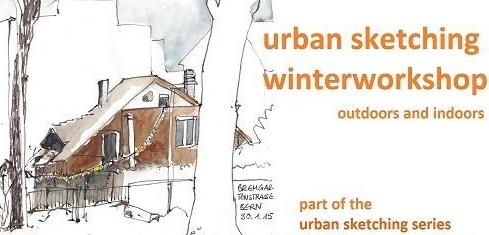 Urban Sketching Winterworkshop – outdoors and indoors