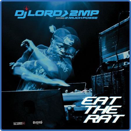 DJ Lord - Eat The Rat (Expanded Edition) (2022)