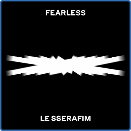 LE SSERAFIM - FEARLESS (2022)