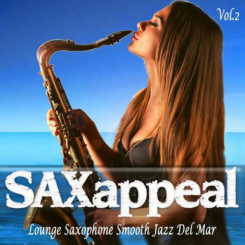 Saxappeal Vol. 2 Lounge Saxophone Smooth Jazz Del Mar (2022) AAC