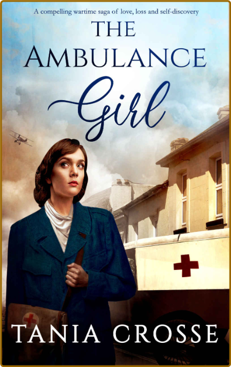 The Ambulance Girl -Tania Crosse