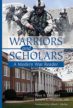 Warriors and Scholars: A Modern War Reader