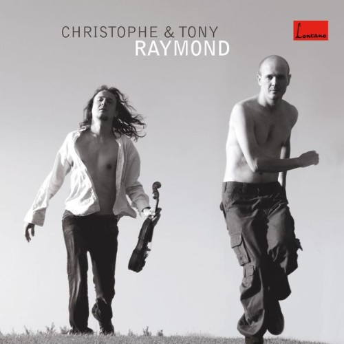Christophe et Tony Raymond - Christophe et Tony Raymond - 2009
