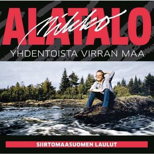 Alatalo Mikko - Yhdentoista virran maa - 2009