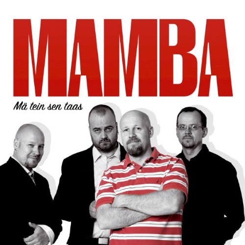 Mamba - Mä tein sen taas - 2006