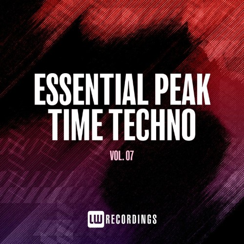 Essential Peak Time Techno, Vol. 07 (2022)