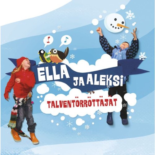 Ella ja Aleksi - Talventörröttäjät - 2008
