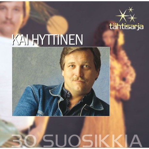 Kai Hyttinen - Tähtisarja - 30 Suosikkia - 2008