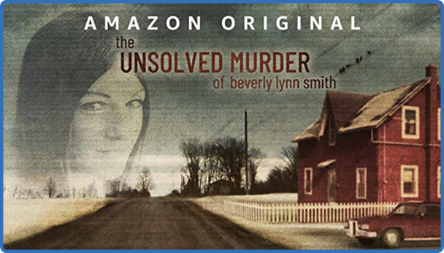 The Unsolved Murder of Beverly Lynn Smith S01 720p AMZN WEBRip DDP5 1 x264-playWEB