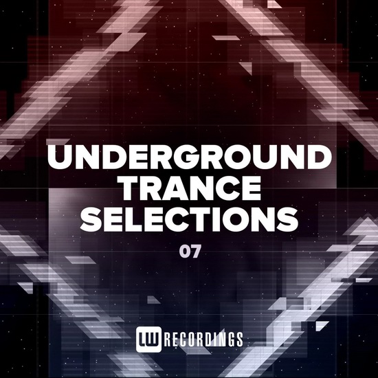 VA - Underground Trance Selections Vol. 07