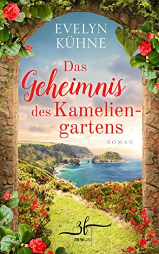 Cover: Evelyn Kühne  -  Das Geheimnis des Kameliengartens