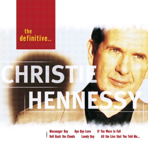 Christie Hennessy - The Definitive Christie Hennessy - 2003