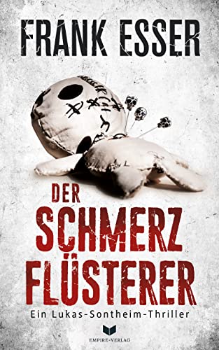 Cover: Frank Esser  -  Der Schmerzflüsterer