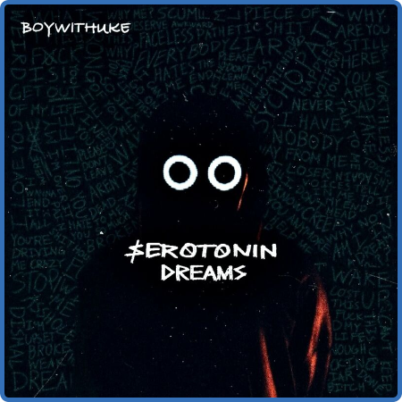 BoyWithUke - Serotonin Dreams (2022)