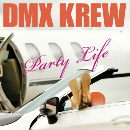 DMX Krew - Party Life (2022)