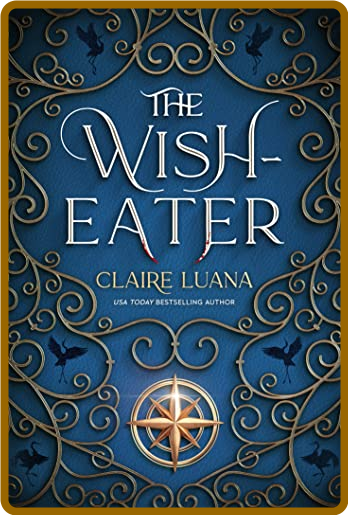 The Wish-Eater -Claire Luana
