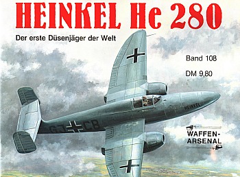 Heinkel He 280. Der erste Dusenjager der Welt