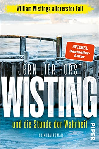 Cover: Horst, Jørn Lier  -  Wisting und die Stunde der Wahrheit (Wistings Cold Cases 0): Kriminalroman | Der Fall, mit dem alles begann