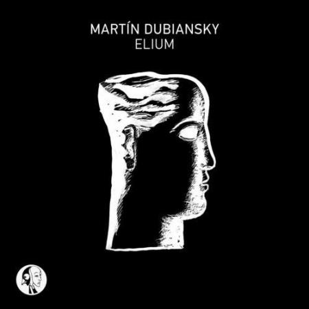 Martín Dubiansky - Elium (2022)