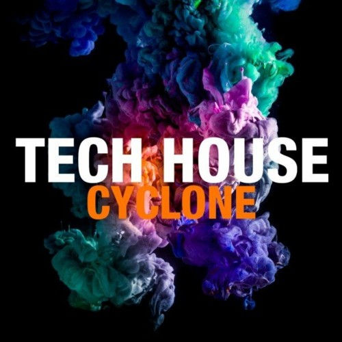 Tech House Cyclone (2022)