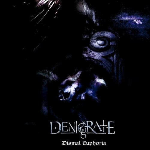 Denigrate - Dismal Euphoria - 2003