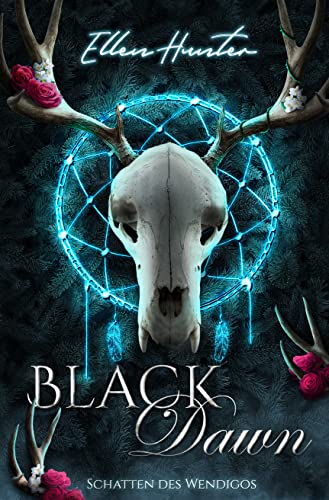 Cover: Ellen Hunter  -  Black Dawn: Schatten des Wendigos