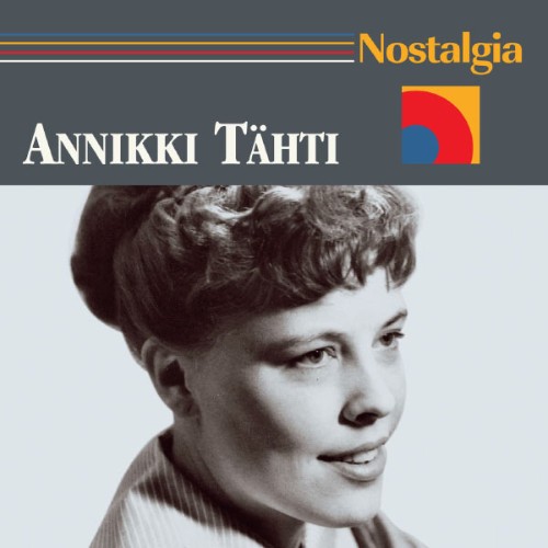 Annikki Tähti - Nostalgia - 2006