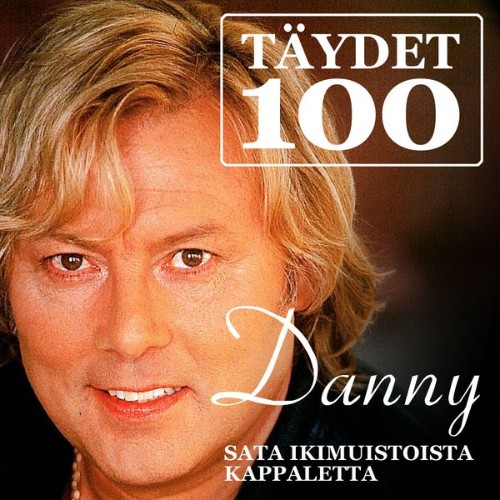 Danny - Täydet 100 - 2008